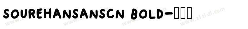 sourehansanscn bold字体转换